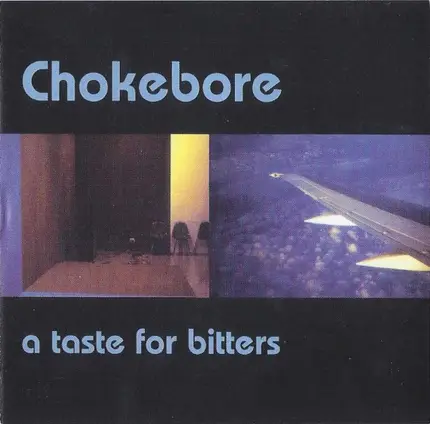 Chokebore - A Taste For Bitters
