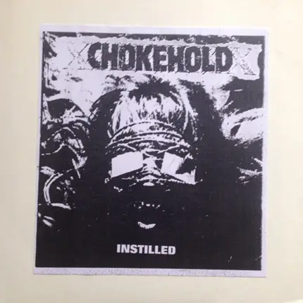 Chokehold - Instilled