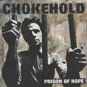 Chokehold - Prison of Hope