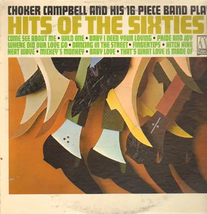Choker Campbell And His 16 Piece Band - Hits of the Sixties