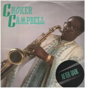 Choker Campbell - After Dark