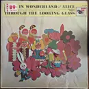 LP - Choo Choo Players - Alice In Wonderland & Alice Through The Looking Glass