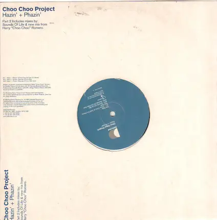 Choo Choo Project - Hazin' + Phazin' (Part 2)