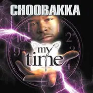 Choobakka - My Time