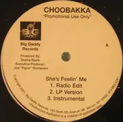 12inch Vinyl Single - Choobakka - She's Feelin' Me