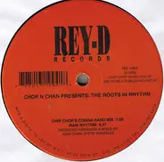 Chop N Chan - The Roots In Rhythm