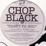 12inch Vinyl Single - Chop Black - Party Fa' Sho / Tilt - Still sealed
