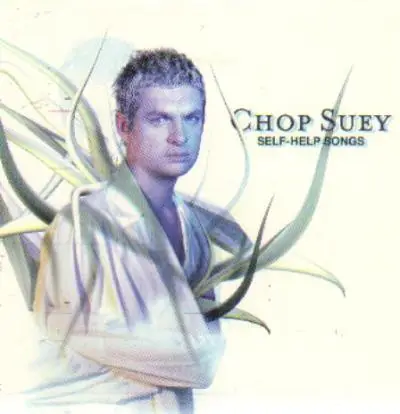 Chop Suey - Self-Helf Songs