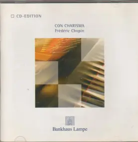 Frédéric Chopin - Con Charisma