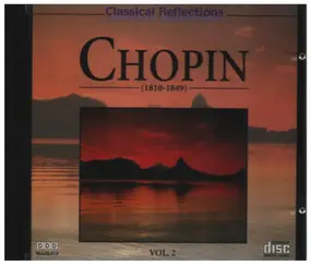 Frédéric Chopin - Classical Reflections Vol. 2