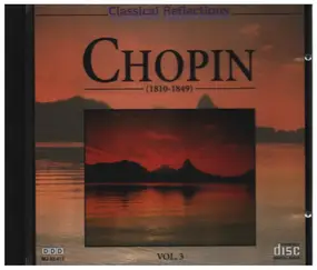 Frédéric Chopin - Classical Reflections Vol. 3