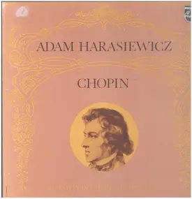 Frédéric Chopin - Adam Harasiewicz Spielt Chopin
