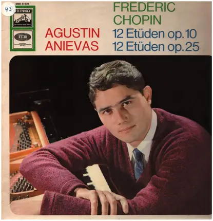 Chopin / Agustin Anievas - 12 Etüden Op. 10 / 12 Etüden Op. 25