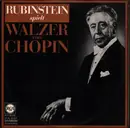 10'' - Chopin / Arthur Rubinstein - Rubinstein spielt Walzer von Chopin