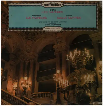 Chopin / Giacomo Meyerbeer / Alexandre Luigini - Les Sylphides / Les Patineurs / Ballet Egyptien