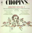 LP - Chopin - Greatest Hits Vol 2,, Entremont, Gilels, Casadesus u.v.a.