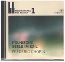CD - Chopin (Daniel Barenboim a.o.) - Polnische Seele im Exil
