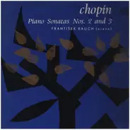 Chopin/ Frantisek Rauch - Piano Sonatas Nos.2 and 3