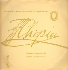 Frédéric Chopin - Sämtliche Mazurken III