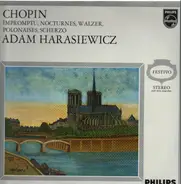 Chopin - Impromptu, Nocturnes, Walzer, Polnaises, Scherzo (Adam Harasiewicz)