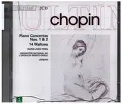 Frédéric Chopin - Piano Concertos Nos. 1 & 2, 14 Waltzes