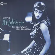 Martha Argerich, Chopin - The Legendary 1965 Recording