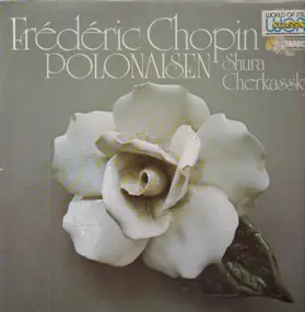 Frédéric Chopin - Polonaisen (Shura Cherkassky)