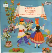 Chopin - Polonaises (Complete) Volume 2