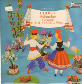 Frédéric Chopin - Polonaises (Complete) Volume 2