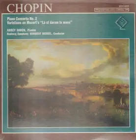 Frédéric Chopin - Piano Concerto No.2, Variations on Mozarts La ci darem la mano