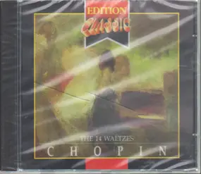 Frédéric Chopin - The 14 Waltzes