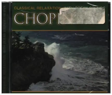 Chopin / The Northstar Orchestra - Classical Relaxation With Ocean Sounds