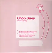 Chop Suey - Zoe is jumping