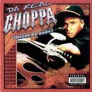 CD - Choppa - Da Real Choppa