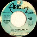 7inch Vinyl Single - Chopper - Keep The Ball Rollin'