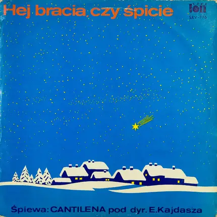 Chór męski Cantilena Wrocław , Edmund Kajdasz - Hej Bracia, Czy Śpicie