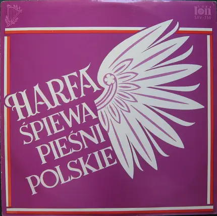 Chór Męski "Harfa" - Harfa Śpiewa Pieśni Polskie
