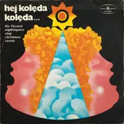 LP - Chór Chłopięcy I Męski Państwowej Filharmonii W Poznaniu - Hej Kolęda, Kolęda... - The Poznań Nightingales Sing Christmas Carols