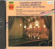 CD - Chor Der Wiener Volksoper , Wiener Volksopernorchester Leitung: Franz Bauer-Theussl - Goldene Operette - Golden Operetta (Operetten Querschnitte - Operetta Highlights)