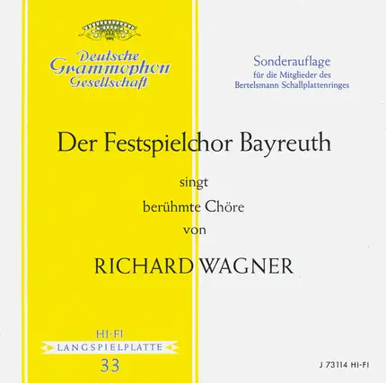 Wagner - Der Festspielchor Bayreuth singt berühmte Chöre von Richard Wagner