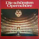 LP - Chor der Deutschen Oper Berlin , Hansgeorg Otto , Artur Rother - Die Schönsten Opernchöre