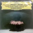 LP - Chor der Deutschen Oper Berlin & Orchester Der Deutschen Oper Berlin , Giuseppe Sinopoli - Opern-Chöre (Coros De Opera)