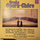 LP - Chor Der Hamburgischen Staatsoper Und Orchester Der Staatsoper Hamburg Leitung Leopold Ludwig - Große Opern-Chöre