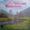 LP - Chor Der Kantorei St. Katharinen, Hamburg - Die 30 Schönsten Deutschen Volks- Und Wanderlieder