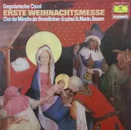Chor Der Mönche Der Benediktiner-Erzabtei St. Martin, Beuron - Gregorianischer Choral Erste Weihnachtsmesse