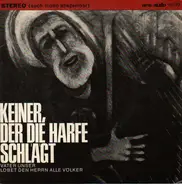 Chor Der Neanderkirche Düsseldorf , Oskar Gottlieb Blarr - Keiner, Der Die Harfe Schlägt