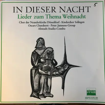 Chor Der Neanderkirche Düsseldorf , Solinger Kinderchor , Oskars Kirchenmäuse , Peter Janssens Grup - In Dieser Nacht - Lieder Zum Thema Weihnacht