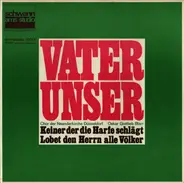 Chor Der Neanderkirche Düsseldorf / Oskar Gottlieb Blarr - Vater Unser