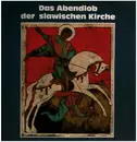 LP - Chor Der Slawisch-Byzantinischen Liturgie Bad Mergentheim / Rottweil , Kilian Nuss - Das Abendlob Der Slawischen Kirche