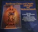 LP - Chor Der St. Hedwigs-Kathedrale Berlin , Dresdner Kreuzchor , Thomanerchor , Windsbacher Knabenchor - Berühmte Chöre und Orgeln Erklingen Zur Weihnachtszeit